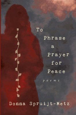 To Phrase A Prayer for Peace