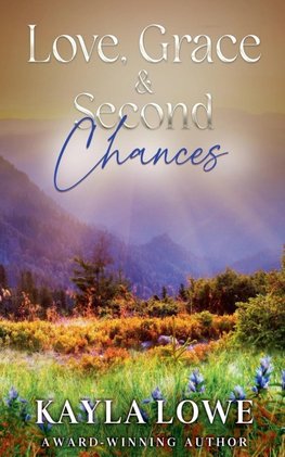 Love, Grace & Second Chances