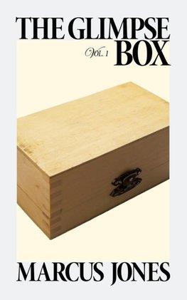 The Glimpse Box Vol. 1