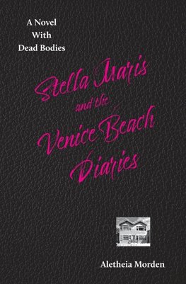 Stella Marais and the Venice Beach Diaries