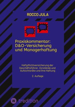 Praxiskommentar: D&O-Versicherung und Managerhaftung