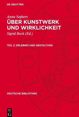 Über Kunstwerk und Wirklichkeit, Teil 2, Erlebnis und Gestaltung