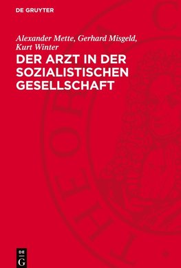 Der Arzt in der sozialistischen Gesellschaft