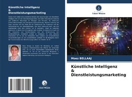 Künstliche Intelligenz & Dienstleistungsmarketing