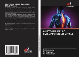 ANATOMIA DELLO SVILUPPO CICLO VITALE