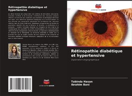 Rétinopathie diabétique et hypertensive