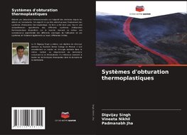 Systèmes d'obturation thermoplastiques