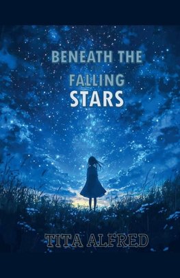 Beneath The Falling Stars