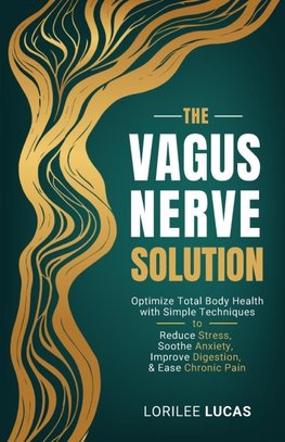 The Vagus Nerve Solution