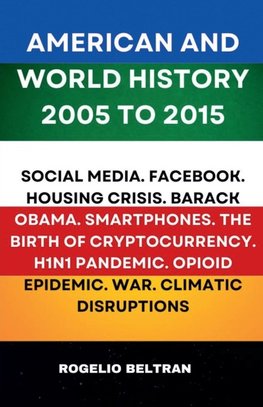 American and World History 2005 to 2015