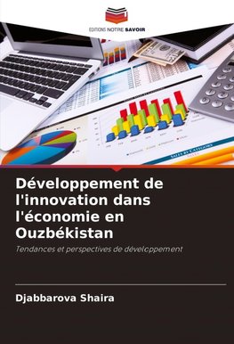Développement de l'innovation dans l'économie en Ouzbékistan