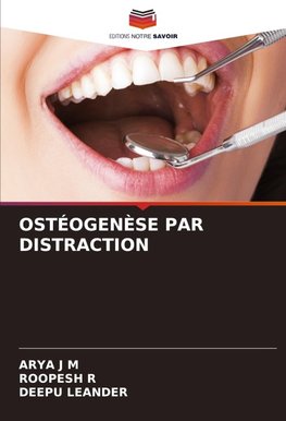 OSTÉOGENÈSE PAR DISTRACTION