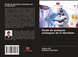Étude de quelques analogues de la tétralone