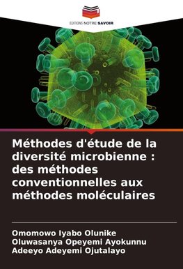 Méthodes d'étude de la diversité microbienne : des méthodes conventionnelles aux méthodes moléculaires