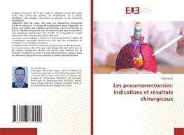 Les pneumonectomies: Indications et résultats chirurgicaux