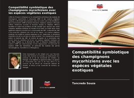 Compatibilité symbiotique des champignons mycorhiziens avec les espèces végétales exotiques