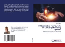 EU Legislative Frameworks of Converged Security Systems