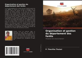 Organisation et gestion du département des forêts