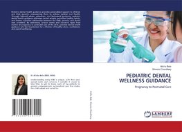 PEDIATRIC DENTAL WELLNESS GUIDANCE
