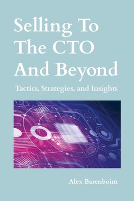 Selling To The CTO and Beyond