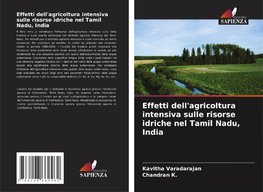 Effetti dell'agricoltura intensiva sulle risorse idriche nel Tamil Nadu, India