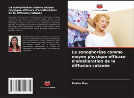 La sonophorèse comme moyen physique efficace d'amélioration de la diffusion cutanée