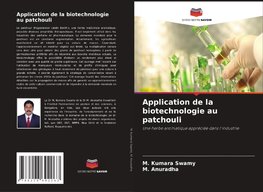 Application de la biotechnologie au patchouli
