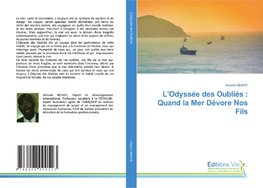 L'Odyssée des Oubliés : Quand la Mer Dévore Nos Fils