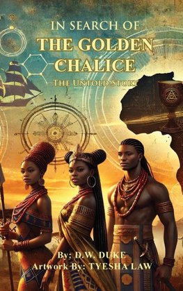 In Search of The Golden Chalice