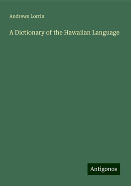 A Dictionary of the Hawaiian Language