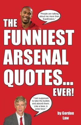 The Funniest Arsenal Quotes... Ever!