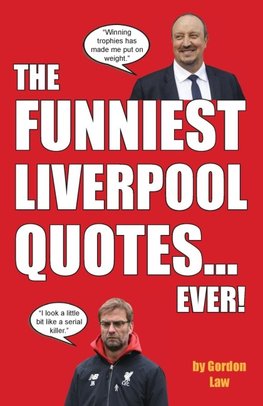 The Funniest Liverpool Quotes... Ever!