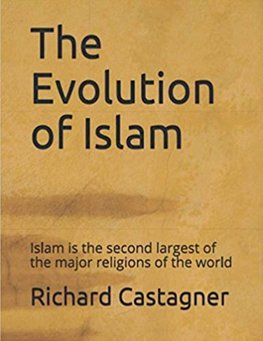 The Evolution of Islam