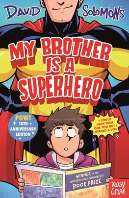 My Brother Is a Superhero (10th Anniversary Edition)