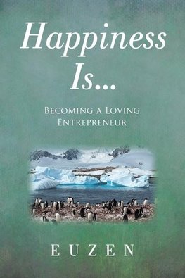 Happiness Is ...