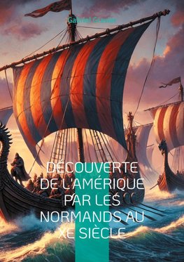 Découverte de l'Amérique par les Normands au Xe siècle