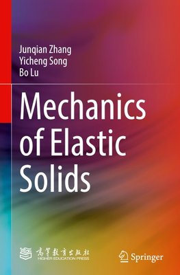 Mechanics of Elastic Solids