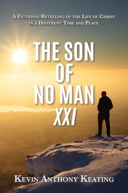 The Son of No Man XXI