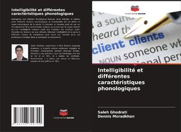 Intelligibilité et différentes caractéristiques phonologiques