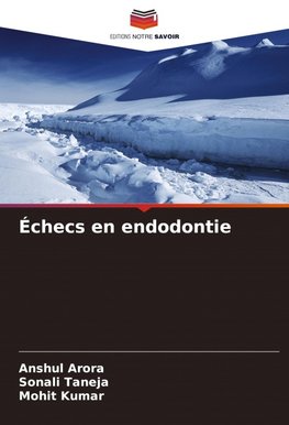 Échecs en endodontie
