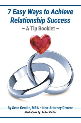 7 Easy Ways to Achieve Relationship Success - A Tip Booklet