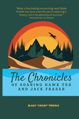 The Chronicles of Soaring Hawk Ted and Jack Fraser