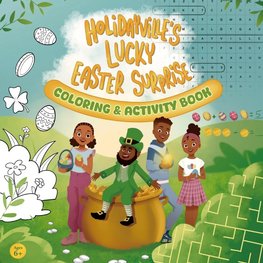 Holidayville's Lucky Easter Surprise Coloring & Activity Book