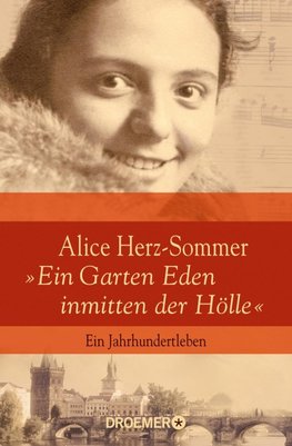 Alice Herz-Sommer - "Ein Garten Eden inmitten der Hölle"
