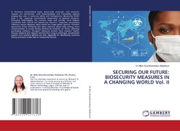 SECURING OUR FUTURE: BIOSECURITY MEASURES IN A CHANGING WORLD Vol. II