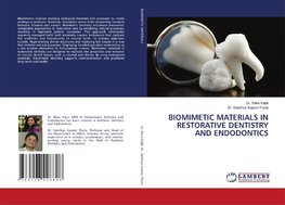 BIOMIMETIC MATERIALS IN RESTORATIVE DENTISTRY AND ENDODONTICS