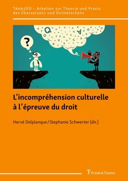 L'incompréhension culturelle à l'épreuve du droit