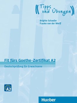 Fit fürs Goethe-Zertifikat A2