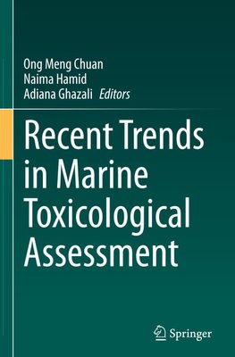 Recent Trends in Marine Toxicological Assessment