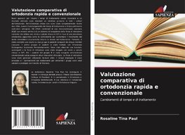 Valutazione comparativa di ortodonzia rapida e convenzionale